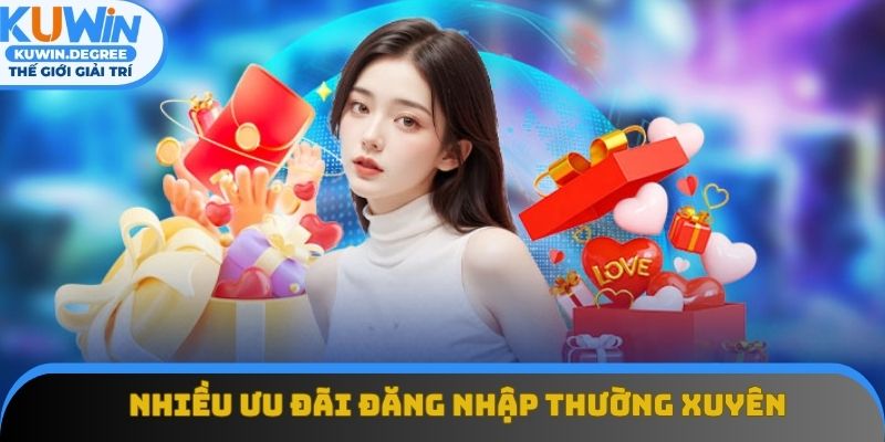 Người dùng nhận được nhiều ưu đãi khi đăng nhập thường xuyên Người dùng nhận được nhiều ưu đãi khi đăng nhập thường xuyên