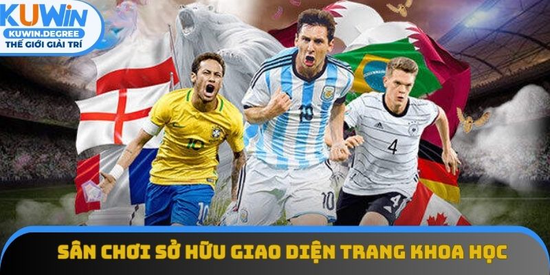 Sân chơi sở hữu giao diện trang khoa học, dễ thao tác Sân chơi sở hữu giao diện trang khoa học, dễ thao tác