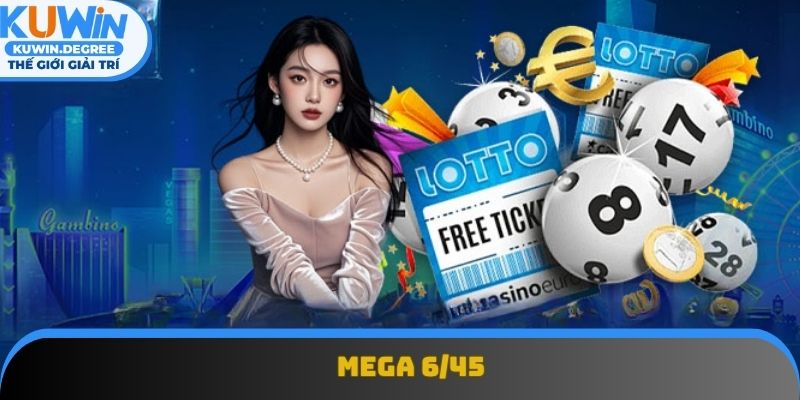 Mega 6/45 là xổ số Kuwin được nhiều thành viên yêu thích bởi cách chơi dễ hiểu Mega 6/45 là xổ số Kuwin được nhiều thành viên yêu thích bởi cách chơi dễ hiểu